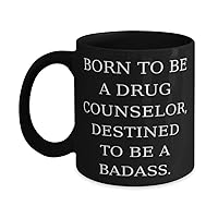 Unique Drug counselor Gifts, BORN TO BE A DRUG COUNSELOR, Drug counselor 11oz 15oz Mug From Coworkers, Gifts For Coworkers