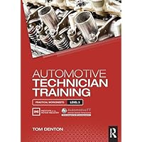 Automotive Technician Training: Practical Worksheets Level 3 Automotive Technician Training: Practical Worksheets Level 3 Paperback Kindle Hardcover