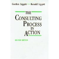 The Consulting Process in Action The Consulting Process in Action Kindle Paperback