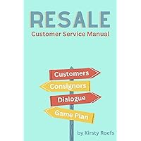 Resale Customer Service Manual: Lead Your Team