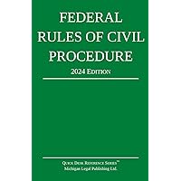 Federal Rules of Civil Procedure; 2024 Edition: With Statutory Supplement (Quick Desk Reference) Federal Rules of Civil Procedure; 2024 Edition: With Statutory Supplement (Quick Desk Reference) Paperback
