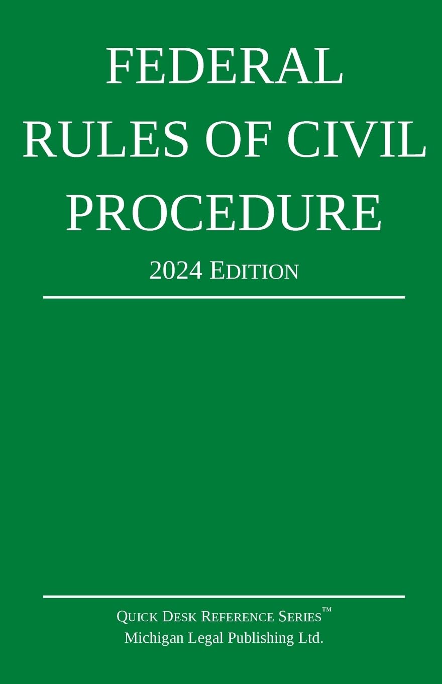 Federal Rules of Civil Procedure; 2024 Edition: With Statutory Supplement (Quick Desk Reference)