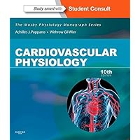 Cardiovascular Physiology: Mosby Physiology Monograph Series (with Student Consult Online Access) (Mosby's Physiology Monograph) Cardiovascular Physiology: Mosby Physiology Monograph Series (with Student Consult Online Access) (Mosby's Physiology Monograph) Paperback