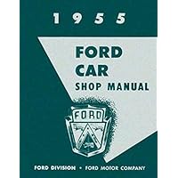 1955 FORD CAR & THUNDERBIRD FACTORY REPAIR SHOP & SERVICE MANUAL - INCLUDES: Ford Thunderbird, Mainline, Customline, Fairlane, convertibles, wagons, and Courier 55