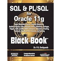 SQL & PL / SQL for Oracle 11g Black Book SQL & PL / SQL for Oracle 11g Black Book Kindle Paperback