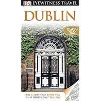 DK Eyewitness Travel Guide: Dublin DK Eyewitness Travel Guide: Dublin Paperback