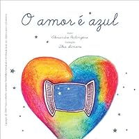 O Amor É Azul (Portuguese Edition) O Amor É Azul (Portuguese Edition) Kindle