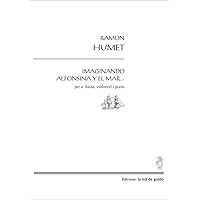 Imaginando a Alfonsina y el mar...: Per a flauta, violoncel i piano (Catalan Edition)
