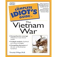 The Complete Idiot's Guide to the Vietnam War The Complete Idiot's Guide to the Vietnam War Paperback Mass Market Paperback