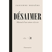 Désaimer (French Edition) Désaimer (French Edition) Kindle Paperback