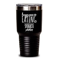 Happiness Is Eating Spinach Tumbler Funny Gift Idea Coffee Tea Insulated Cup With Lid Black 30 Oz
