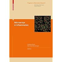 Microarrays in Inflammation (Progress in Inflammation Research) Microarrays in Inflammation (Progress in Inflammation Research) Hardcover