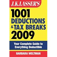 J.K. Lasser's 1001 Deductions and Tax Breaks 2009: Your Complete Guide to Everything Deductible J.K. Lasser's 1001 Deductions and Tax Breaks 2009: Your Complete Guide to Everything Deductible Kindle Digital