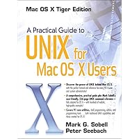 Practical Guide to UNIX for Mac OS X Users, A Practical Guide to UNIX for Mac OS X Users, A Kindle Paperback