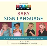 Knack Baby Sign Language: A Step-by-Step Guide to Communicating with Your Little One (Knack: Make It easy) Knack Baby Sign Language: A Step-by-Step Guide to Communicating with Your Little One (Knack: Make It easy) Kindle Paperback