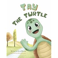 Tay the Turtle Tay the Turtle Paperback Kindle