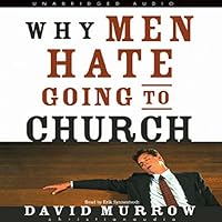Why Men Hate Going to Church Why Men Hate Going to Church Audible Audiobook Kindle Paperback Audio CD