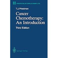 Cancer Chemotherapy: an Introduction Cancer Chemotherapy: an Introduction Paperback Kindle Hardcover