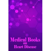 Medical Books on Heart Disease: Daily Tracking Personal Logbook Blood Pressure Pulse 8 Weeks Medicine Planner Check List Blood Sugar Diabetic Note Page with Lined Maze Game Stress Relief Vital Sign