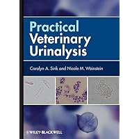Practical Veterinary Urinalysis Practical Veterinary Urinalysis Spiral-bound Kindle Paperback