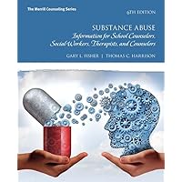 Substance Abuse: Information for School Counselors, Social Workers, Therapists, and Counselors and MyLab Counseling Enhanced Pearson e-Text -- Access Card Package (What's New in Counseling)