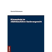 Klimaschutz im städtebaulichen Sanierungsrecht (German Edition) Klimaschutz im städtebaulichen Sanierungsrecht (German Edition) Kindle Paperback