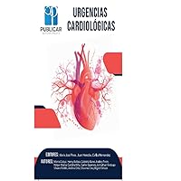 Urgencias Cardiológicas (Spanish Edition) Urgencias Cardiológicas (Spanish Edition) Kindle Paperback