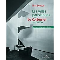 Villas Parisiennes de Le Corbusier 1920-1930 Villas Parisiennes de Le Corbusier 1920-1930 Paperback