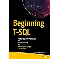Beginning T-SQL: A Step-by-Step Approach Beginning T-SQL: A Step-by-Step Approach Paperback Kindle