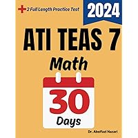 ATI TEAS 7 Math Test Prep in 30 Days: Complete study Guide and Test Tutor for ATI TEAS 7 Math mathematics. The Ultimate Test Tutor for Beginners and ... Rapid Reviews, Formula Sheets, Flash Cards) ATI TEAS 7 Math Test Prep in 30 Days: Complete study Guide and Test Tutor for ATI TEAS 7 Math mathematics. The Ultimate Test Tutor for Beginners and ... Rapid Reviews, Formula Sheets, Flash Cards) Paperback Kindle