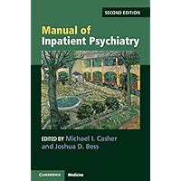 Manual of Inpatient Psychiatry Manual of Inpatient Psychiatry eTextbook Paperback