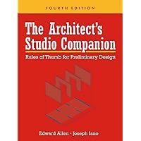 The Architect's Studio Companion: Rules of Thumb for Preliminary Design The Architect's Studio Companion: Rules of Thumb for Preliminary Design Hardcover
