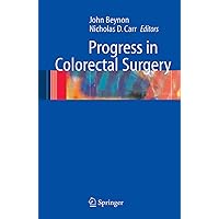 Progress in Colorectal Surgery Progress in Colorectal Surgery Kindle Hardcover Paperback