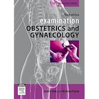 Examination Obstetrics & Gynaecology: Third Edition (The Examination Series) Examination Obstetrics & Gynaecology: Third Edition (The Examination Series) Kindle Hardcover Paperback