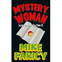 Mystery Woman (Jack Dillon Dublin Tales Book 11) Mystery Woman (Jack Dillon Dublin Tales Book 11) Kindle Paperback