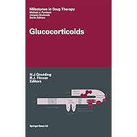 Glucocorticoids (Milestones in Drug Therapy) Glucocorticoids (Milestones in Drug Therapy) Hardcover Paperback