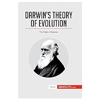Darwin's Theory of Evolution: The Origin of Species (History) Darwin's Theory of Evolution: The Origin of Species (History) Paperback Kindle