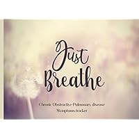 Just Breathe chronic obstructive pulmonary disease symptoms Tracker: Up to 2 Year of daily tracking chronic obstructive pulmonary disease symptoms,medication,appointment,oxygen use and much mory
