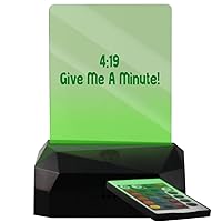 4:19 Give Me A Minute! - LED USB Rechargeable Edge Lit Sign