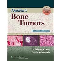 Dahlin's Bone Tumors: General Aspects and Data on 10,165 Cases Dahlin's Bone Tumors: General Aspects and Data on 10,165 Cases eTextbook Hardcover