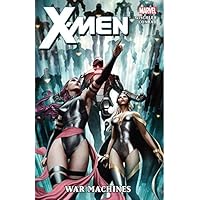 X-Men: War Machines (X-Men (2010-2013)) X-Men: War Machines (X-Men (2010-2013)) Kindle Hardcover Paperback