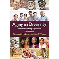 Aging and Diversity: An Active Learning Experience Aging and Diversity: An Active Learning Experience eTextbook Hardcover Paperback