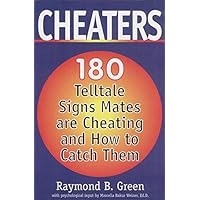 Cheaters: 180 Telltale Signs Mates are Cheating and How to Catch Them Cheaters: 180 Telltale Signs Mates are Cheating and How to Catch Them Paperback