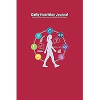 Daily Nutrition Journal: Fueling Your Journey to Health & Wellness
