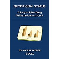 Nutritional Status: A Study on School Going Children in Jammu & Kashmir
