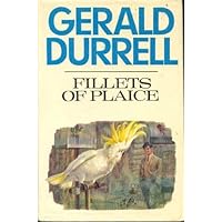 Fillets of Plaice by Gerald Durrell (1971-11-19) Fillets of Plaice by Gerald Durrell (1971-11-19) Hardcover Mass Market Paperback