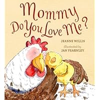 Mommy, Do You Love Me? Mommy, Do You Love Me? Hardcover Paperback