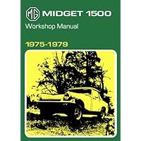 MG Midget 1500 Workshop Manual 1975-1979: AKM 4071B (Official Workshop Manuals) MG Midget 1500 Workshop Manual 1975-1979: AKM 4071B (Official Workshop Manuals) Paperback