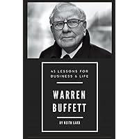 Warren Buffett: 43 Lessons for Business & Life Warren Buffett: 43 Lessons for Business & Life Paperback Kindle Audible Audiobook