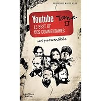 Youtube le best of des commentaires Tome 2 Les personnalites: Les personnalites (French Edition) Youtube le best of des commentaires Tome 2 Les personnalites: Les personnalites (French Edition) Paperback